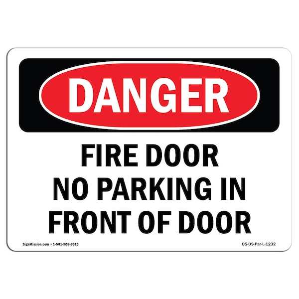 OSHA Sign, Fire Door No Parking In Front Door, 18in X 12in Plastic, 12" W, 18" L, Landscap